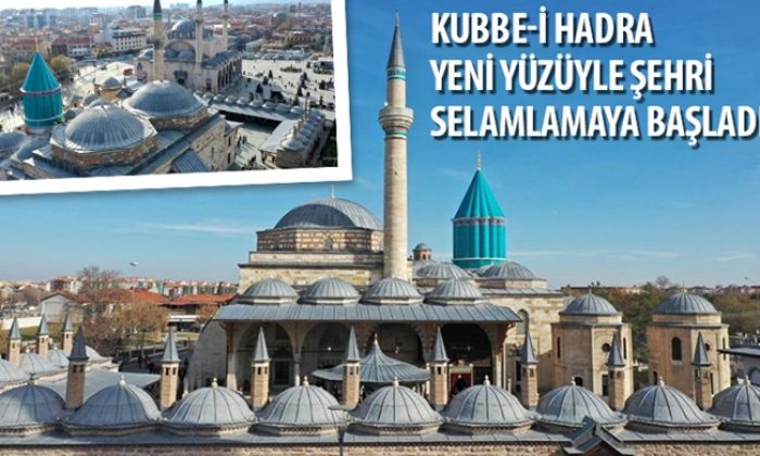 Kubbe-i Hadra Yeni Yüzüyle Şehri Selamlamaya Başladı