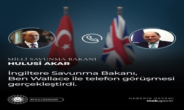 Millî Savunma Bakanı Hulusi Akar, İngiltere Savunma Bakanı Ben Wallace ile Telefon Görüşmesi Yaptı